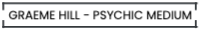 Graeme Hill - Psychic Medium